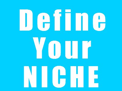 Define Your Niche