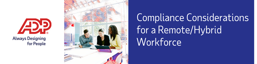 Compliance Considerations for a Remote:Hybrid Workforce.png