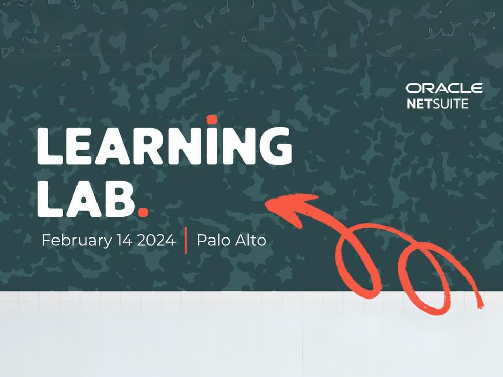 NetSuite Learning Lab | Palo Alto