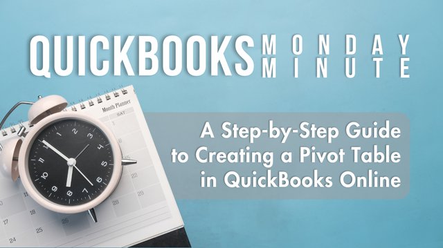 A Step-by-Step Guide to Creating a Pivot Table in QuickBooks Online Header