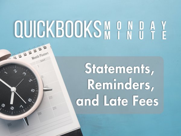 Statements, Reminders, and Late Fees