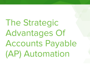Strategic Advantages of AP Automation